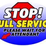 Stop Full Service Sign